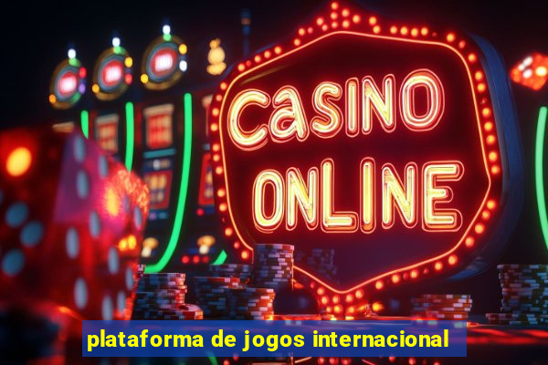 plataforma de jogos internacional